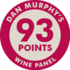Dan Murphys Wine Panel 93 Pts